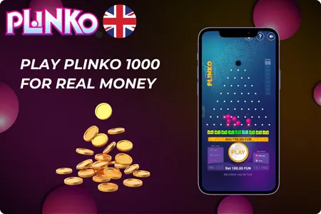 Play Plinko 1000 for Real Money in UK